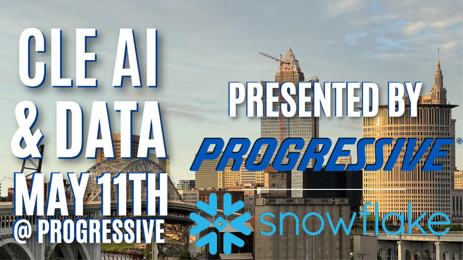 CLE AI and Data May 11th meetup at Progressive, presented by Progressive and Snowflake, over the Cleveland skyline